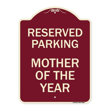 Signmission Designer Series Mother of Year, Burgundy Heavy-Gauge Aluminum Sign, 24" x 18", BU-1824-23869 A-DES-BU-1824-23869